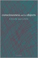 Consciousness and Its Objects