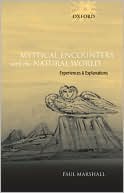 Mystical Encounters with the Natural World: Experiences and Explanations