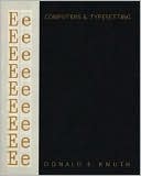 Computers & Typesetting, Volume E: Computer Modern Typefaces