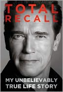 Total Recall by Arnold Schwarzenegger: NOOK Book Cover