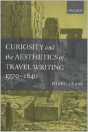 download Curiosity and the Aesthetics of Travel Writing, 1770-1840 : From an Antique Land book