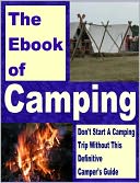 download The Ebook of Camping : Your Ultimate Guide to Family Camping book