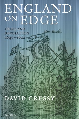 England on Edge: Crisis and Revolution 1640-1642