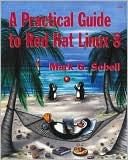 A Practical Guide to Red Hat Linux 8