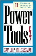 Power Tools: 33 Management Inventions You Can Use Today
