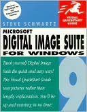 Microsoft Digital Image Suite 9 for Windows: Visual QuickStart Guide