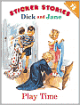 Sticker Stories Dick and Jane: Play Time