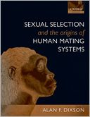 download Sexual Selection and the Origins of Human Mating Systems book