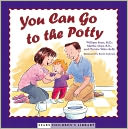 You Can Go to the Potty by William Sears: Book Cover