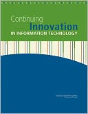 Continuing Innovation in Information Technology by Committee on Depicting Innovation in Information Technology: Book Cover