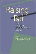 Raising the Bar: The Emerging Legal Profession in East Asia