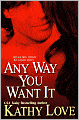 Any Way You Want It