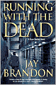 Running with the Dead