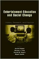 Entertainment-Education and Social Change: History, Research, and Practice