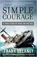 Simple Courage: A True Story of Peril on the Sea