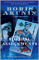 Special Assignments: The Further Adventures of Erast Fandorin (Erast Fandorin Series #5 & #6)