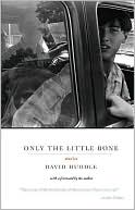 Only the Little Bone: Stories