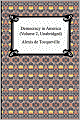 Democracy In America (Volume 2, Unabridged)