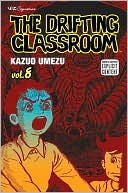 The Drifting Classroom, Volume 8