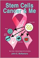 Stem Cells Cancer and Me