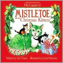 Mistletoe and the Christmas Kittens