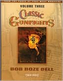 Classic Gunfighters Volume 3