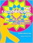 Kaleidoscope Kid: Focusing on the Strengths of Children with Asperger Syndrome and High-Functioning Autism