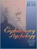 Evolutionary Psychology: The New Science of the Mind