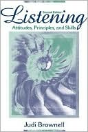 Listening: Attitudes, Principles, and Skills