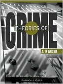 Theories of Crime: A Reader