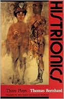 Histrionics: Three Plays