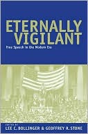 Eternally Vigilant: Free Speech in the Modern Era