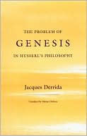 The Problem of Genesis in Husserl's Philosophy