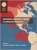 Managing Currency Crises in Emerging Markets