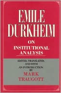 Emile Durkheim on Institutional Analysis