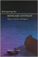 download Redesigning the Medicare Contract : Politics, Markets, and Agency book