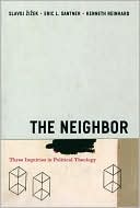 The Neighbor: Three Inquiries in Political Theology