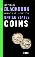 The Official Blackbook Price Guide to United States Coins 2013, 51st Edition by Thomas E. Hudgeons: Book Cover