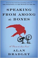 Speaking from among the Bones (Flavia de Luce Series #5) by Alan Bradley: Book Cover