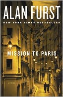 Mission to Paris by Alan Furst: Book Cover