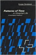Patterns of Time in Hospital Life: A Sociological Perspective