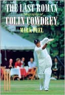 Last Roman-Bio of Colin Cowdrey