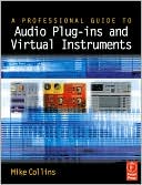 A Professional Guide to Audio Plug-ins and Virtual Instruments