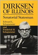 Dirksen Of Illinois: Senatorial Statesman
