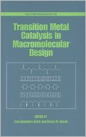 Transition Metal Catalysis in Macromolecular Design by Lisa Saunders Boffa: Book Cover