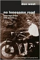 No Lonesome Road: Selected Prose and Poems