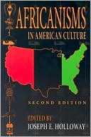 Africanisms in American Culture