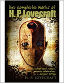 The Complete Works of H.P. Lovecraft by H. P. Lovecraft: NOOK Book Cover