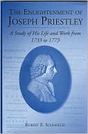 download The Enlightenment of Joseph Priestley : A Study of His Life and Work from 1733 To 1773 book