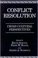 Conflict Resolution: Cross-Cultural Perspectives